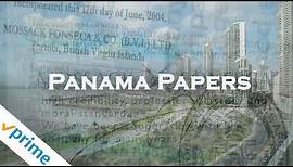 The Panama Papers: Secrets of the Super Rich | Trailer | Available Now