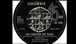 Au Go Go Singers - San Francisco Bay Blues (1964)