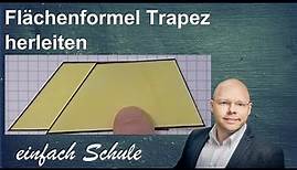 Flächeninhalt Trapez - geometrische Herleitung