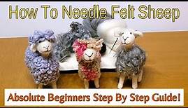 How To Needle Felt For Beginners: Easy Needle Felted Sheep