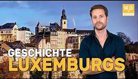 Die Geschichte Luxemburgs