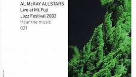 Al McKay Allstars - Live At Mt. Fuji Jazzfestival 2002