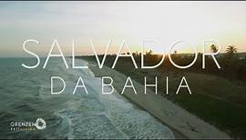 "Grenzenlos - Die Welt entdecken" in Salvador da Bahia