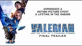 Valerian and the City of a Thousand Planets | Final Trailer | Own It Now