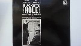 Barney Bigard / Art Hodes All Star Stompers - Bucket's Got A Hole In It
