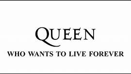 Queen - Who wants to live forever - Remastered [HD] - with lyrics