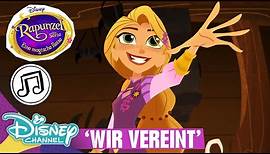 Sing mit: Wir vereint | Rapunzel - Die Serie