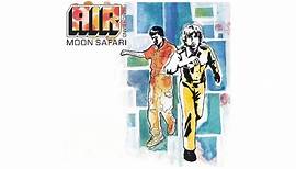 AIR - Moon Safari (Full Album - Official Audio)