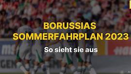 Video: Borussia: So sieht der Sommerfahrplan 2023 für Mönchengladbach aus