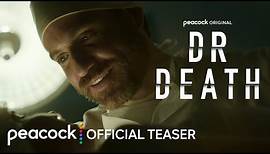 Dr. Death | Season 2 | Official Teaser | Peacock Original