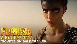 FURIOSA : A MAD MAX SAGA | Tickets on Sale Trailer