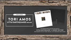Tori Amos - "Little Earthquakes" (Official Full Album Stream)