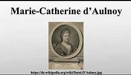 Marie-Catherine d’Aulnoy