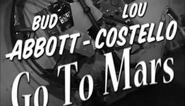 Abbott and Costello - Go To Mars trailer