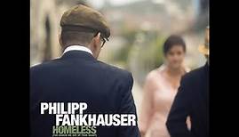 Philipp Fankhauser - Homeless