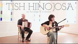 Tish Hinojosa - On The Edge Of A Dream (Acoustic Video)