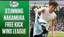 Incredible Nakamura Free Kick Clinches Title | SPFL