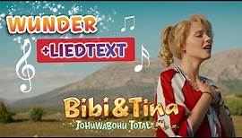 Bibi & Tina 4 - das Lied WUNDER aus Tohuwabohu Total mit LYRICS / Text zum Mitsingen
