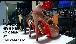 The 5 Best High Heels For Men By Onlymaker | DPartyIsHere