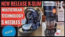 REVIEW Keurig K-Slim New MultiStream Technology 5 Needles Single Serve Coffee Maker
