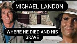 Michael Landon :Where he Died & His Impressive Grave | Little House on the Prairie Star’s Final Days