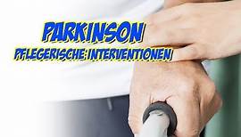 Parkinson - pflegerische Interventionen
