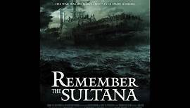 Remember The Sultana - Trailer