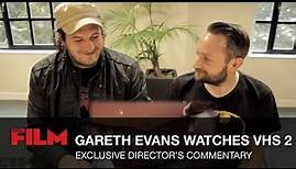 Gareth Evans VHS 2 Safe Haven Director's Commentary