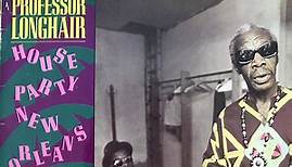 Professor Longhair - House Party New Orleans Style - The Lost Sessions 1971-1972