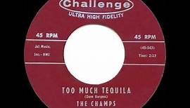 1960 HITS ARCHIVE: Too Much Tequila - Champs