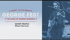 Dhani Harrison - Savoy Truffle Live at George Fest [Official Live Video]