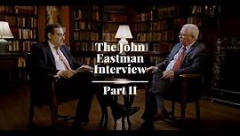 The John Eastman Interview | Part II