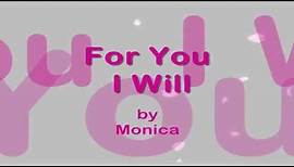 For You I Will || Lyrics || Monica