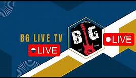BG LIVE TV Live Stream