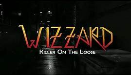 WIZZARD - Killer on the Loose (Official Video)