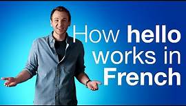 How to Say Hello in French | Bonjour, Rebonjour, and Salut