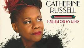 Catherine Russell - Harlem On My Mind