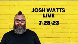 Comedian Josh Watts live 7-28-23