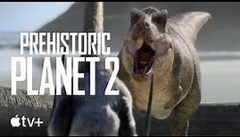 Prehistoric Planet – Season 2 Official Trailer | Apple TV+