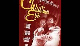CHRISTMAS EVE 1947 George Raft, Randolph Scott, Joan Blondell, Dolores Moran,