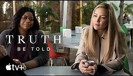 Truth Be Told — Season 2 Official Trailer | Apple TV+