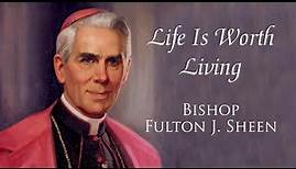 Life is Worth Living | Episode 79 | His Last Words | Fulton Sheen