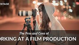 10 Pros and Cons of Working at a Film Production