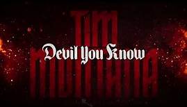 Tim Montana - Devil You Know (Lyric Video)