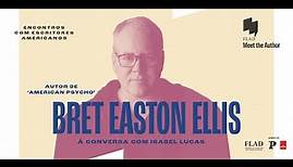 Meet the Author: Bret Easton Ellis na FLAD