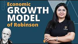 Joan Robinson’s Model of Capital Accumulation | Economic Growth Model | Ecoholics