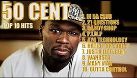 50 CENT TOP 10 HITS