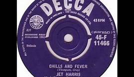 Chills and Fever Jet Harris 1962 DECCA