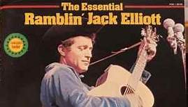 Ramblin' Jack Elliott - The Essential