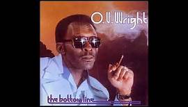 O. V. Wright - The Bottom Line (Full Album) HQ
